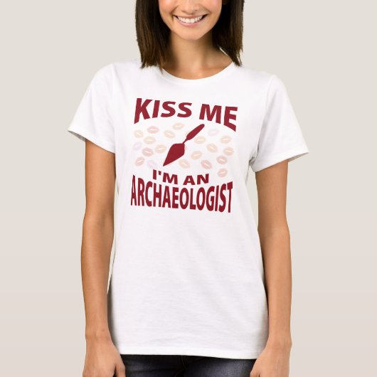 Kuss mir, ich bin Archäologe T-Shirt (Vorderseite)