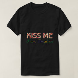 Kuss mir, ich bin Brasilianisches Funny Typografy  T-Shirt