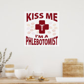Kuss mir, ich bin ein Phlebotomist Poster (Küche)