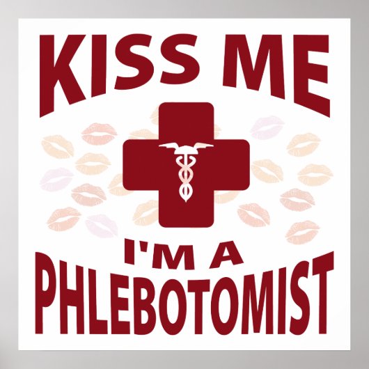 Kuss mir, ich bin ein Phlebotomist Poster (Vorne)