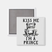 Kuss mir, ich bin ein Prinzmagnet Magnet (Vorderseite/Rückseite)