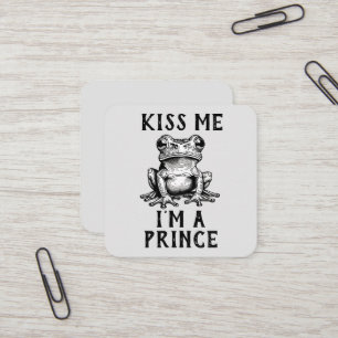 Kuss mir, ich bin eine Prince Business Card Quadratische Visitenkarte