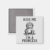 Kuss mir, ich bin eine Prinzessin Magnet (Vorderseite/Rückseite)