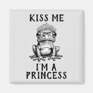 Kuss mir, ich bin eine Prinzessin Magnet