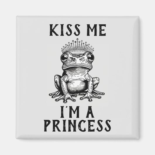 Kuss mir, ich bin eine Prinzessin Magnet (Vorne)