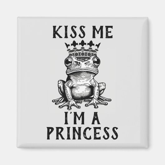 Kuss mir, ich bin eine Prinzessin Magnet (Vorne)