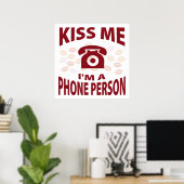 Kuss mir, ich bin eine Telefonperson Poster (Heimbüro)