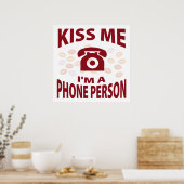 Kuss mir, ich bin eine Telefonperson Poster (Küche)