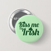 Kuss mir, ich bin irisch button (Vorne & Hinten)
