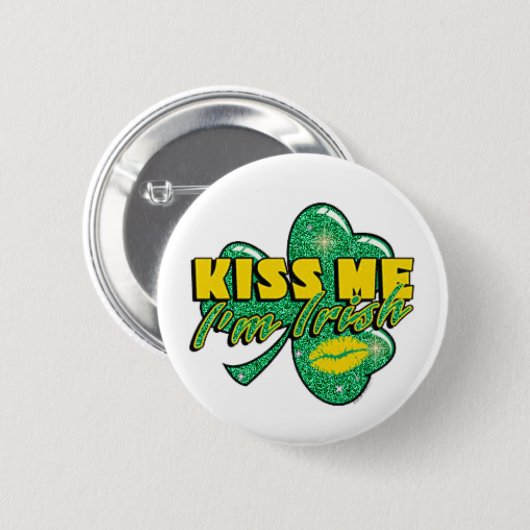 Kuss mir, ich bin irisch button (Vorne & Hinten)
