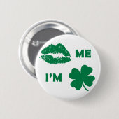 Kuss mir, ich bin irisches St. Patrick's Day Kleeb Button (Vorne & Hinten)