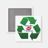 Kuss mir, ich bin Recycler Magnet (Vorderseite/Rückseite)