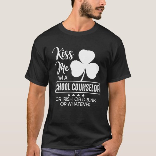 Kuss mir, ich bin Schulberater oder Irisch oder Be T-Shirt (Vorderseite)