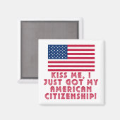 Küss mir, ich habe gerade meine amerikanische Staa Magnet (Vorderseite/Rückseite)
