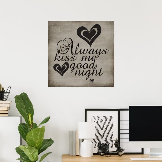 Küss mir immer Goodnight Poster (Heimbüro)