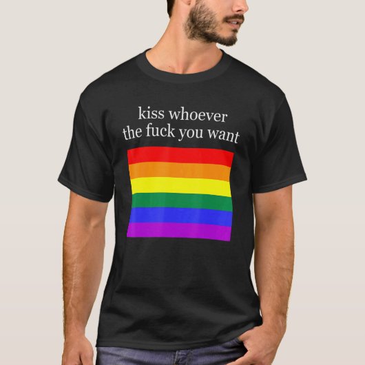 Küss, wen du die F Will T-Shirt (Vorderseite)
