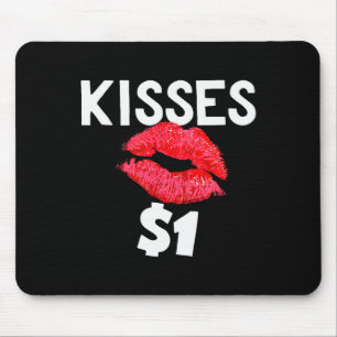 Küsse für nur ein Dollar Valentinstagsedition Mousepad