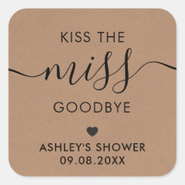 Küssen Sie die Miss Goodbye Brautparty Tag, Kraft Quadratischer Aufkleber