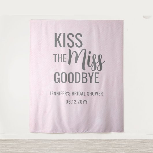Küssen Sie die Miss Goodbye Pink Brautparty Hinter Wandteppich (Vorderseite)