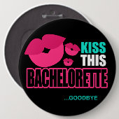 Küssen Sie dieses Bachelorette Auf Wiedersehen Button (Vorne & Hinten)