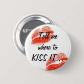 KÜSSEN SIE ES… BUTTON (Vorne & Hinten)