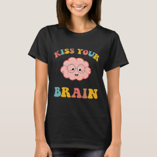 Küssen Sie Ihre Brain Sped Teacher Wertschätzung z T-Shirt
