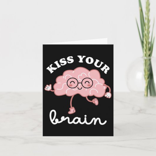 Küssen Sie Ihre Brain Valentines Funny Test Day Te Karte (Vorderseite)