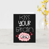 Küssen Sie Ihre Brain Valentines Funny Test Day Te Karte (Gelbe Blume)