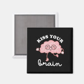 Küssen Sie Ihre Brain Valentines Funny Test Day Te Magnet (Vorderseite/Rückseite)