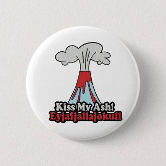 KÜSSEN SIE MEINE ASCHE BUTTON