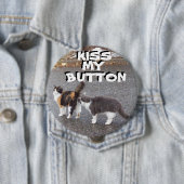 Küssen Sie meine Knopf Katze Meme Button (Beispiel)