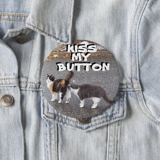Küssen Sie meine Knopf Katze Meme Button (Beispiel)