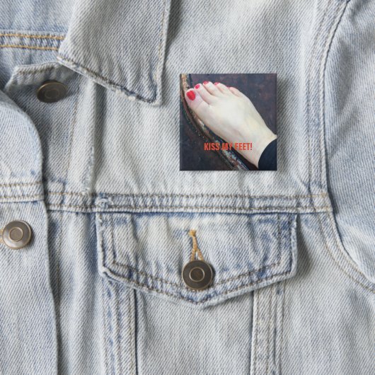 KÜSSEN SIE MEINEN FUSS-KNOPF BUTTON (Beispiel)