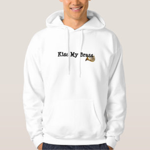 Küssen Sie meinen Messing [[FRANZÖSISCHES HORN]] Hoodie