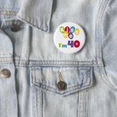 Küssen Sie mich, den ich 40 Geburtstags-T - Shirts Button (Beispiel)