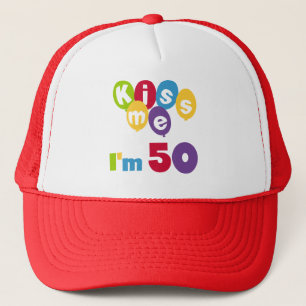 Küssen Sie mich, den ich 50 Geburtstags-T - Shirt Truckerkappe