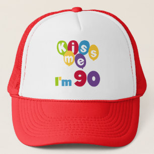Küssen Sie mich, den ich 90 Geburtstags-T - Shirt Truckerkappe