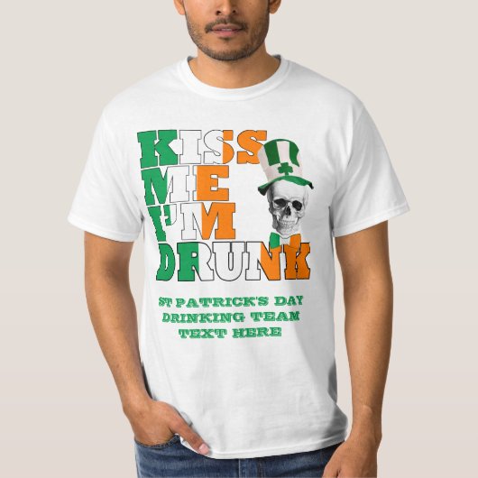 Küssen Sie mich, den ich betrunkenen St Patrick T-Shirt (Vorderseite)