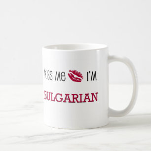 Küssen Sie mich, den ich BULGARISCH bin Kaffeetasse