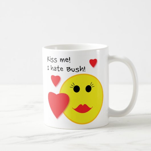 Küssen Sie mich, den ich Bush-Kaffee-Tasse hasse Kaffeetasse (Rechts)