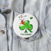 Küssen Sie mich, den ich Cajun St Patrick Button (Beispiel)