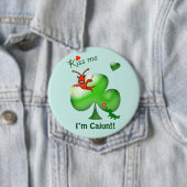 Küssen Sie mich, den ich Cajun St Patrick Button (Beispiel)