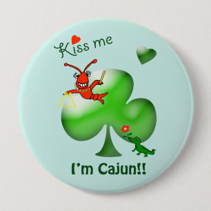Küssen Sie mich, den ich Cajun St Patrick Button