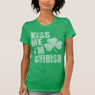 Küssen Sie mich, den ich Chirish St Patrick Tag T-Shirt