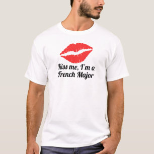 Küssen Sie mich, den ich ein französischer Major T-Shirt