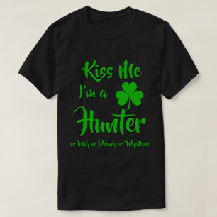 Küssen Sie mich, den ich ein Jäger oder irisch T-Shirt