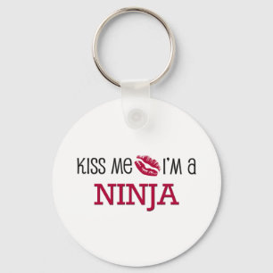 Küssen Sie mich, den ich ein NINJA bin Schlüsselanhänger