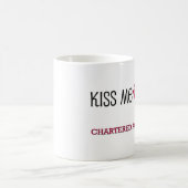 Küssen Sie mich, den ich ein WIRTSCHAFTSPRÜFER bin Kaffeetasse (Mittel)