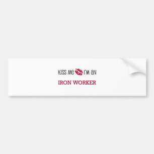 Küssen Sie mich, den ich eine EISEN-ARBEITSKRAFT Autoaufkleber