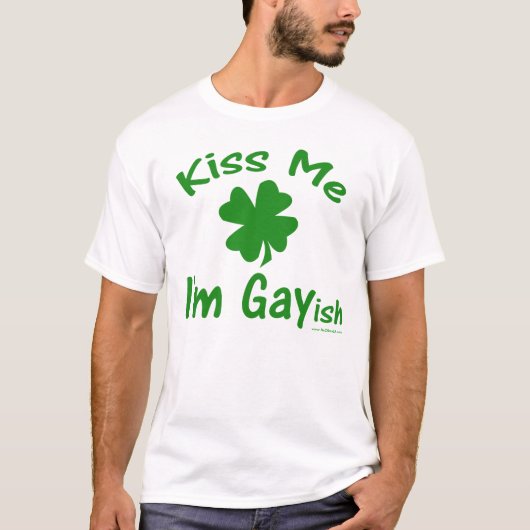 Küssen Sie mich, den ich Gayish bin T-Shirt (Vorderseite)